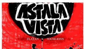 Zlatan - Astalavista feat. Young Jonn