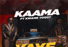 Kaama Ft Kwame Yogot - Yaye Koom (Prod By Chilling)