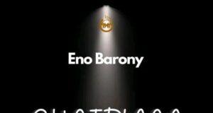 Eno Barony - Chairman Freestyle