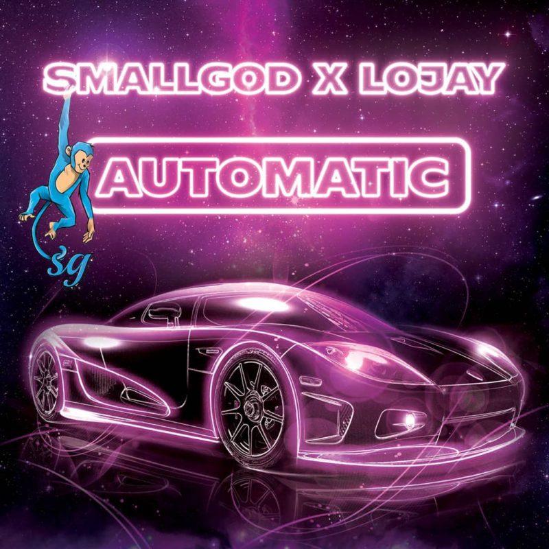 Smallgod Ft. Lojay Automatic 