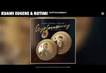 Kuami Eugene & Rotimi - Cryptocurrency