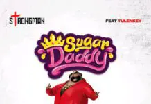 Strongman ft. Tulenkey - Sugar Daddy