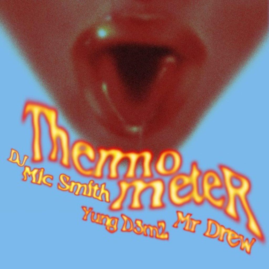 DJ Mic Smith Ft. Mr Drew & Yung D3mz - Thermometer (Ma Lo) 
