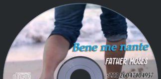 Father Moses - Bene Me Nante (Prod. by Braytuoba)