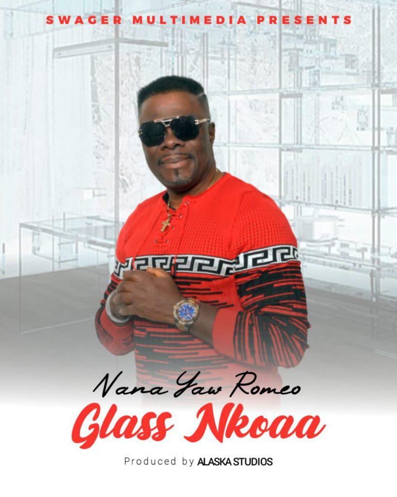 Nana Yaw Romeo - Glass Nkoaa