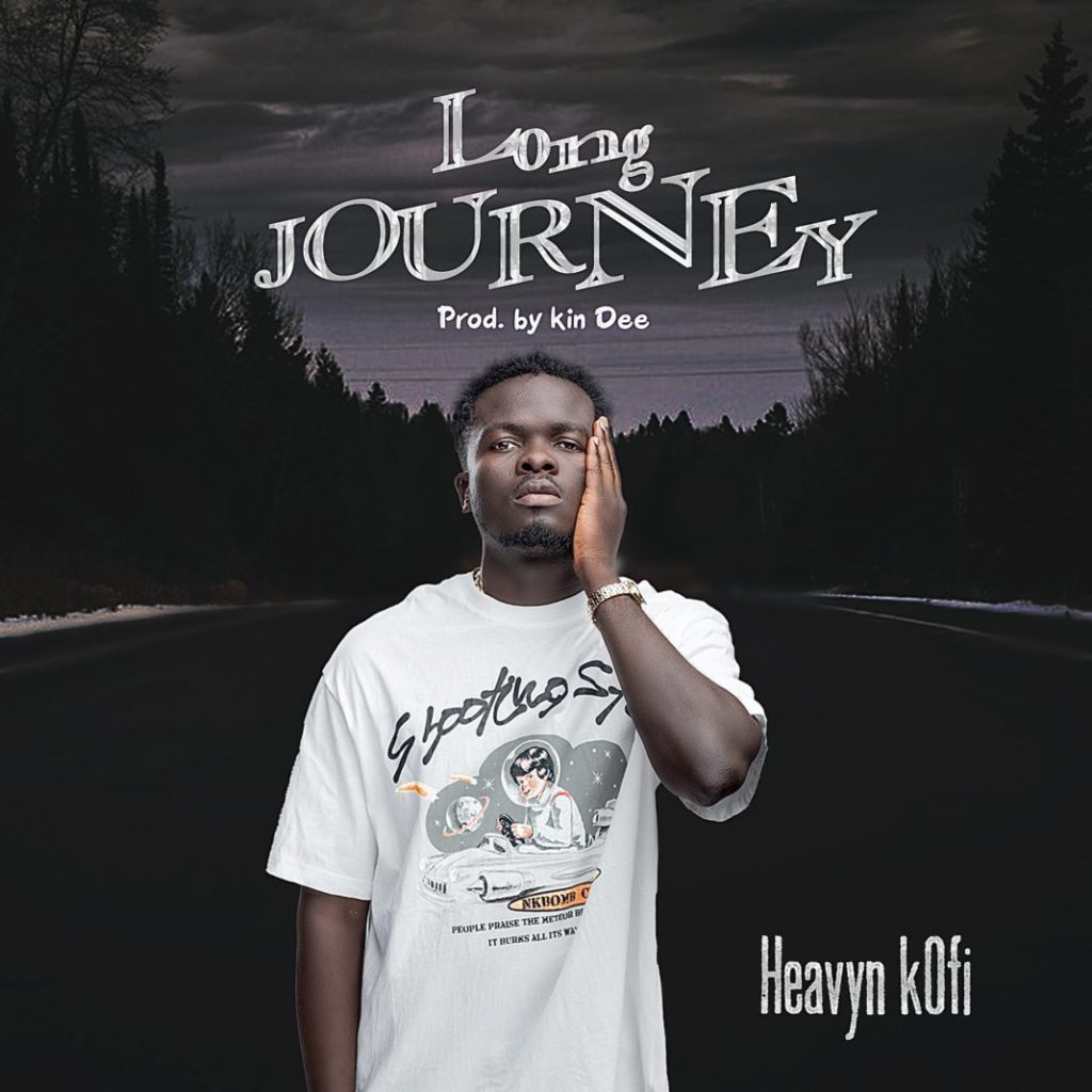 Heavyn Kofi - Long Journey (Prod By Kin Dee)