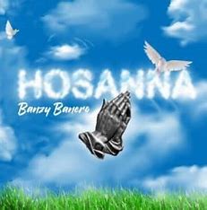 Banzy Banero - Hosanna