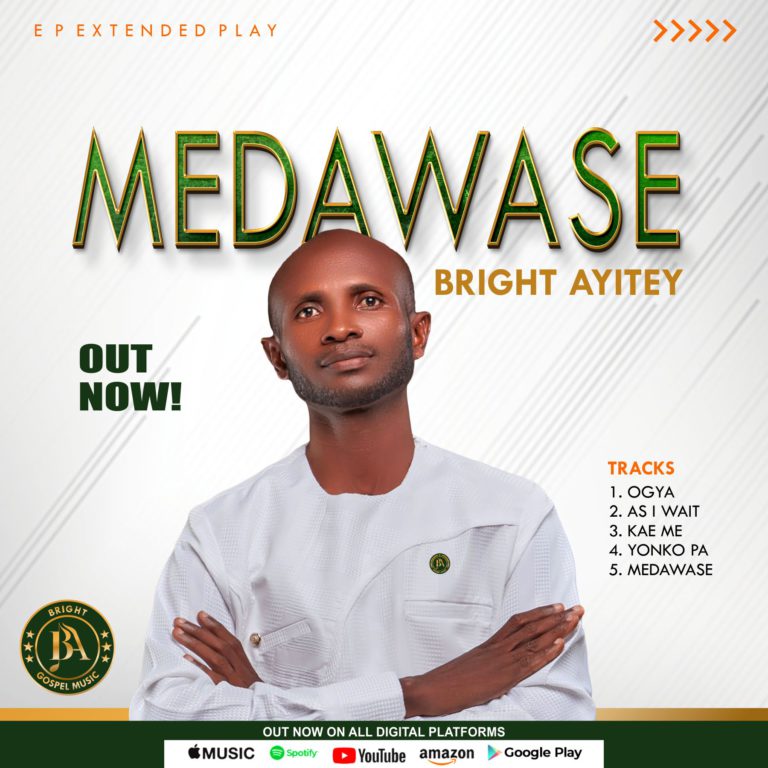 Bright Ayitey - Medawase