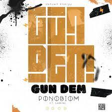 Yaa pono - Gun Dem ft Samini