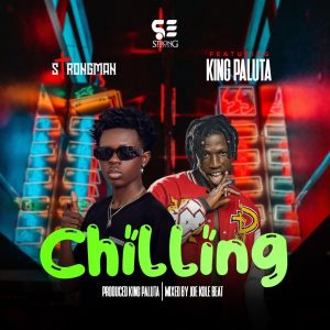 Strongman Ft. King Paluta - Chilling