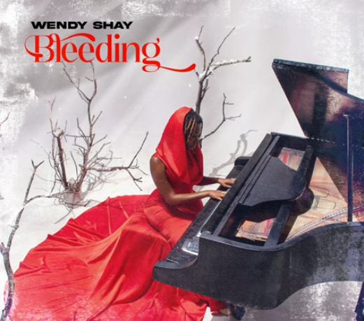 Wendy Shay - Bleeding