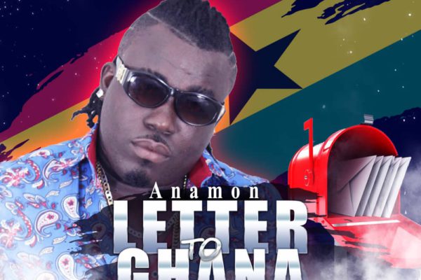 Anamon - Letter To Ghana