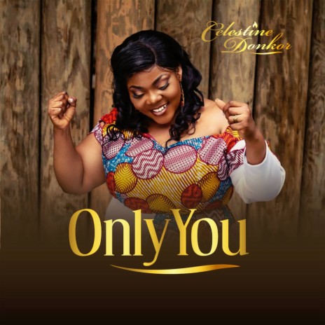 Celestine Donkor - Only You (Solo Version)