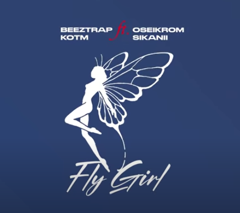 Beeztrap KOTM Ft. Oseikrom Sikanii - Fly Girl (Audio & Lyrics)