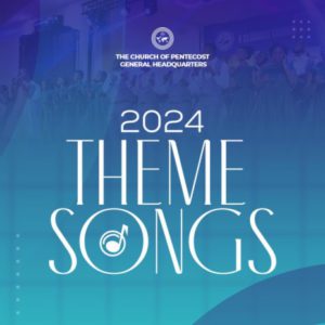Pentecost Theme Songs 2024