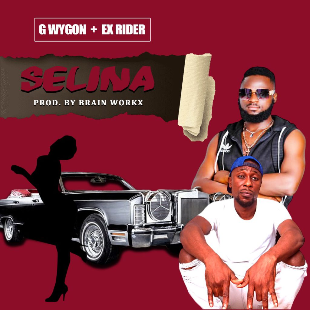 G Wygon Ft Ex Rider - Selina Music