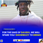 For The Sake Of Davido, We Will Spare You - Showbezzy To Dremo