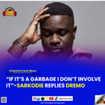 “If It’s A Garbage I Don’t Involve It” - Sarkodie Replies Dremo