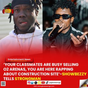 'Your Classmates Are Busy Selling O2 Arenas, You Are Here Rapping About Construction Site’ - Showbezzy Tells Strongman